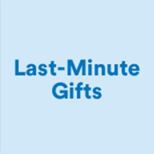 Last-Minute Gifts
